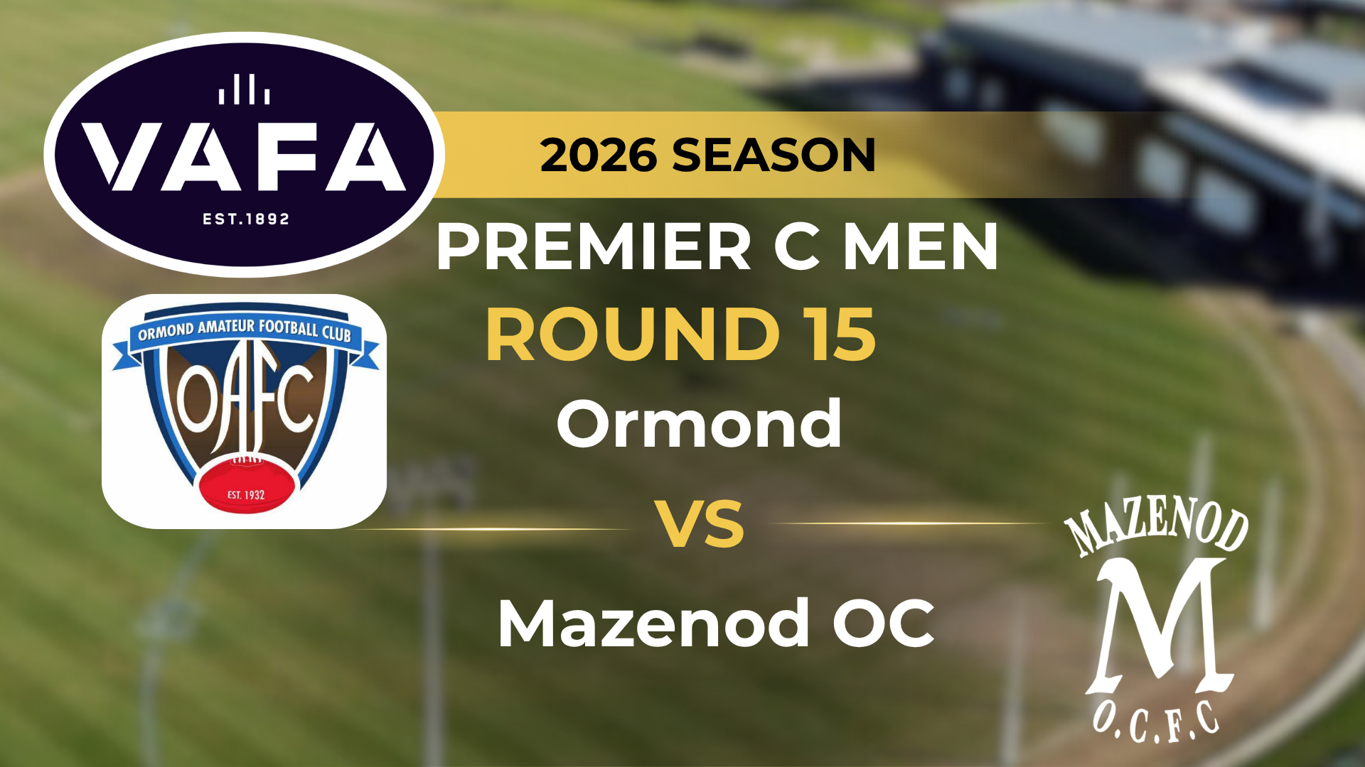 VAFA 2026 R15 PREM C Men's Ormond V Mazenod OC