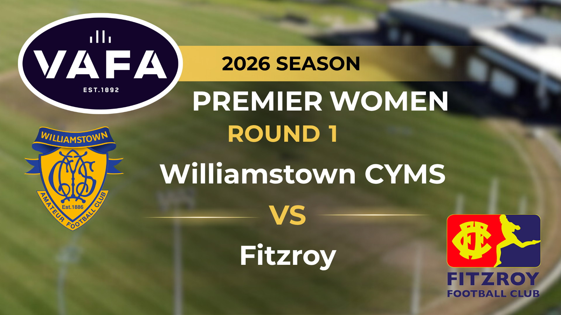 VAFA 2026 R1 PREM Women's Williamstown CYMS v Fitzroy