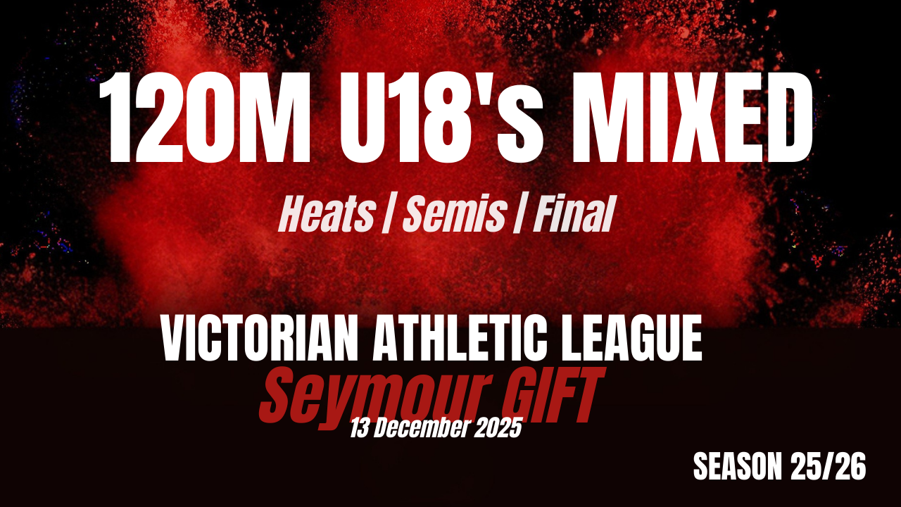 Seymour Gift - 120m U18 - Heats