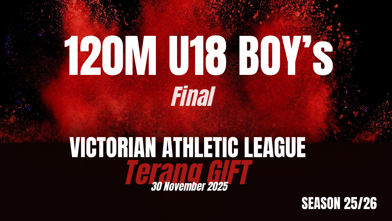 Terang Gift - 120m U18 Boys Final