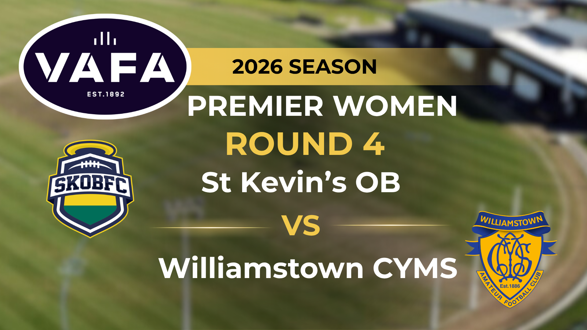 VAFA 2026 R4 PREM Women's St Kevin's OB V Williamstown CYMS