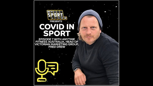COVID in Sport: E7 - Back to the gym