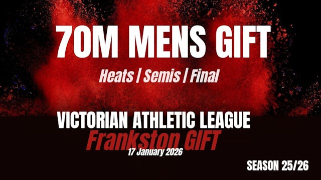 Frankston Gift - 70m Mens - Heats
