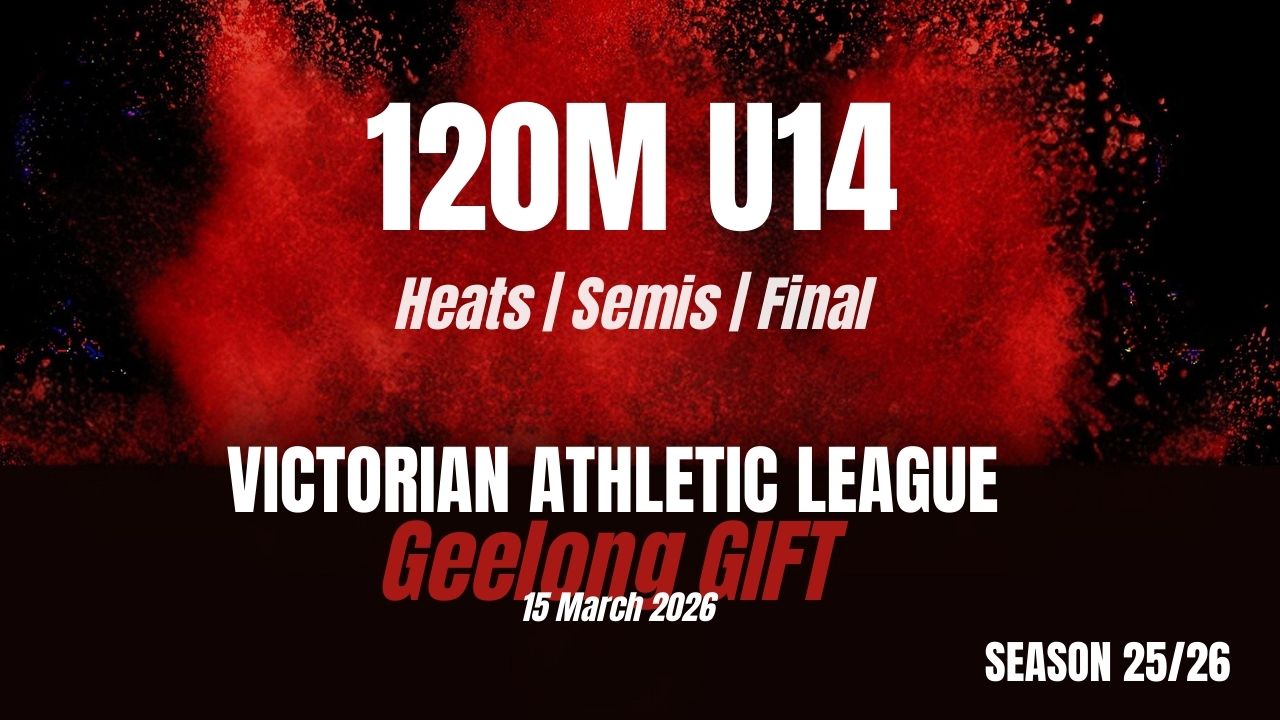 Geelong Gift - 120m U14 - Heats