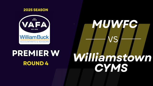 RD4 PREM W MUWFC vs.Williamstown CYMS
