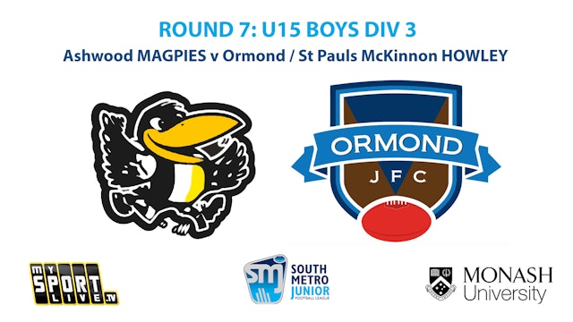 SMJFL R7: U15 Boys Div 3 - Ashwood v Ormond / St Pauls McKinnon