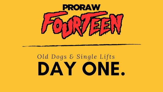 2024 ProRaw 14 - Old Dogs & Single Lifts (Thursday)