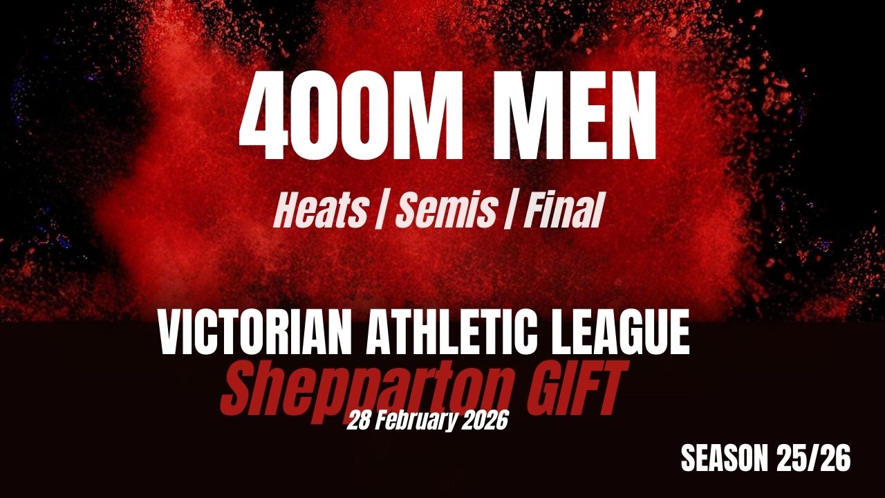 Shepparton Gift - 400M Mens - Heats