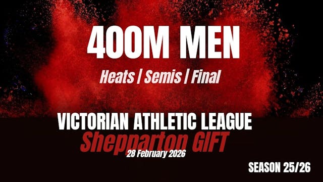 Shepparton Gift - 400M Mens - Heats