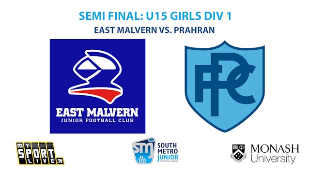 SMJFL SF: U15 Girls Div 1 East Malvern vs. Prahran