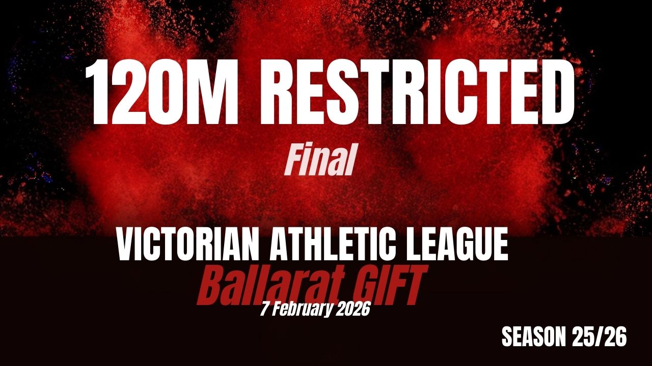 Ballarat Gift - 120M Restricted - Finals