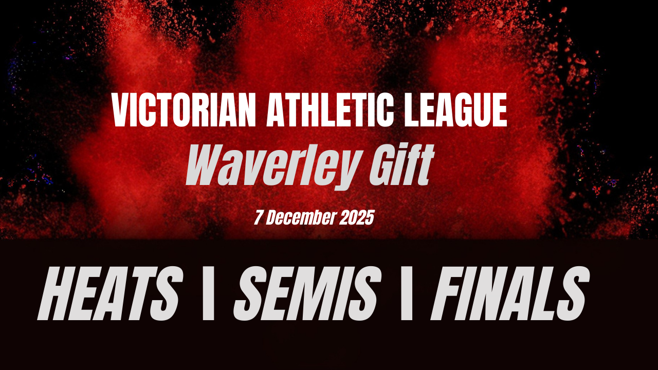 Waverley Gift - Heats, Semis & Finals