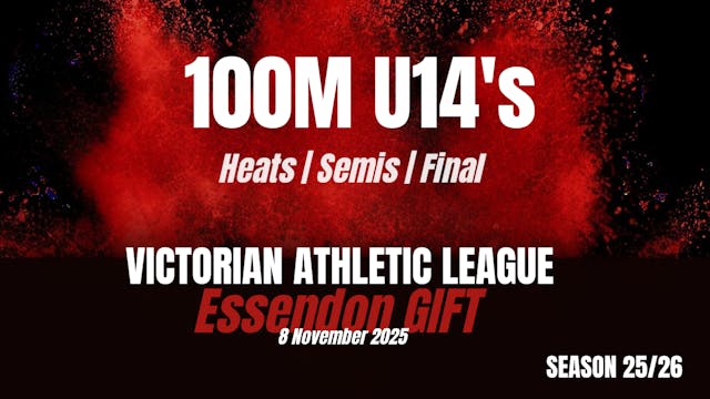 Essendon 100m U14 Combined Heats Final