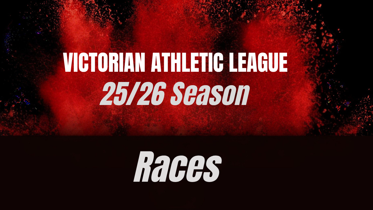 25/26 Victorian Athletic League Season - Races