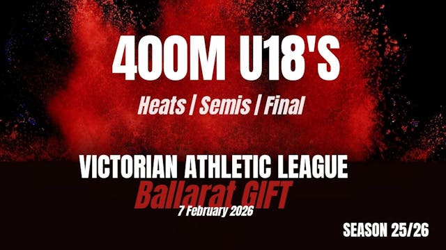 Ballarat Gift - 400M U18s  - Heats