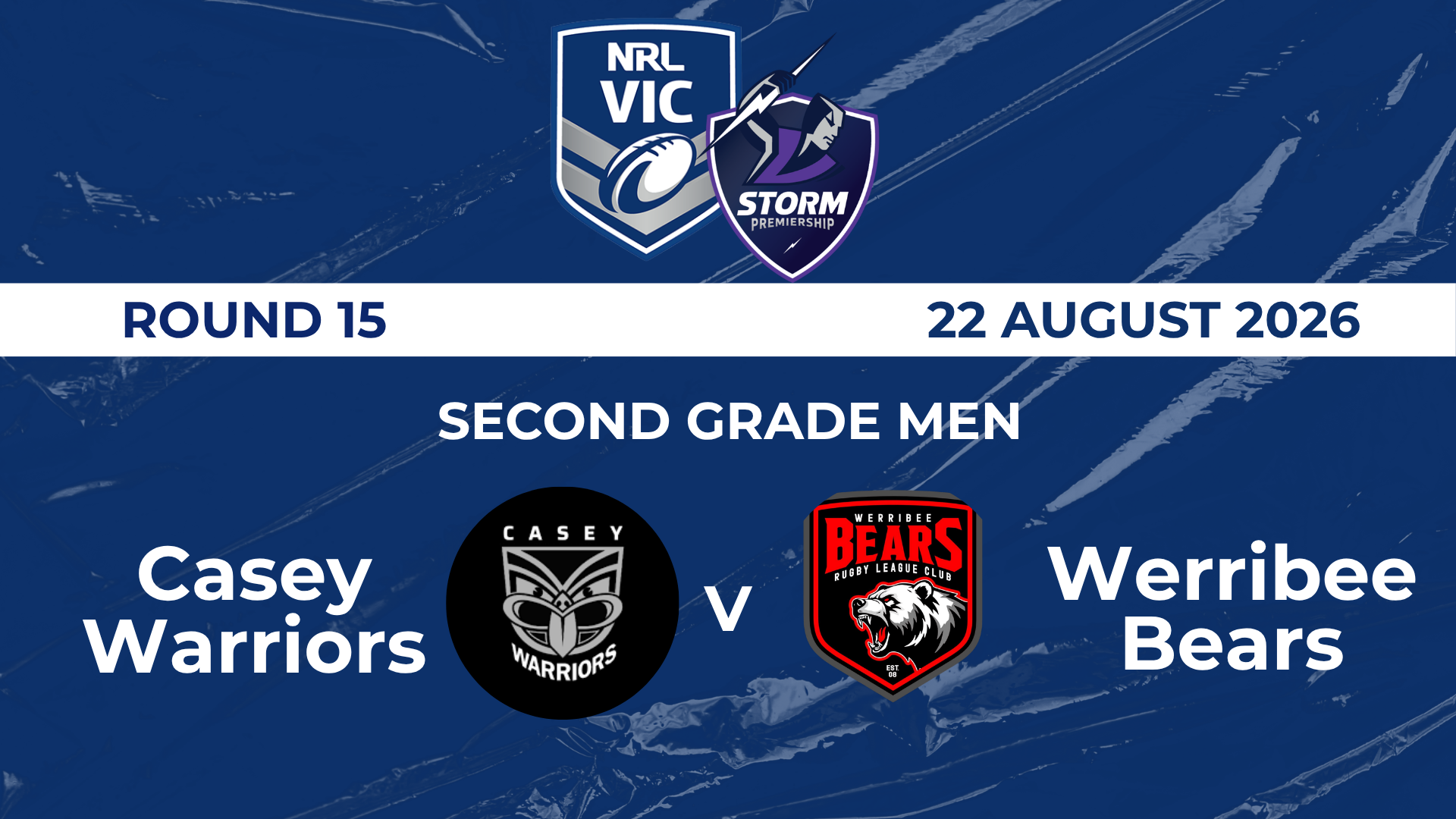 H2 2026 R15 Second Grade Men Casey Warriors V Werribee Bears