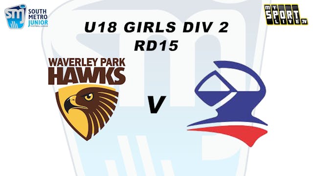 2024 SMJFL RD15 U18 Girls Div 2 WP Ha...