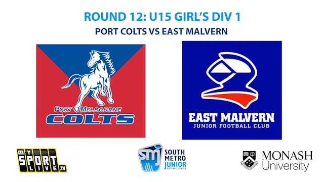 SMJFL R12: U15 Girls Div 1 - Port Colts v East Malvern