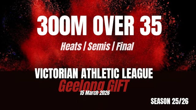 Geelong Gift - 300m Over 35 - Heats