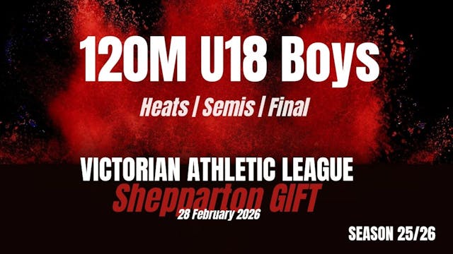 Shepparton Gift - 120M U18s Boys - Heats