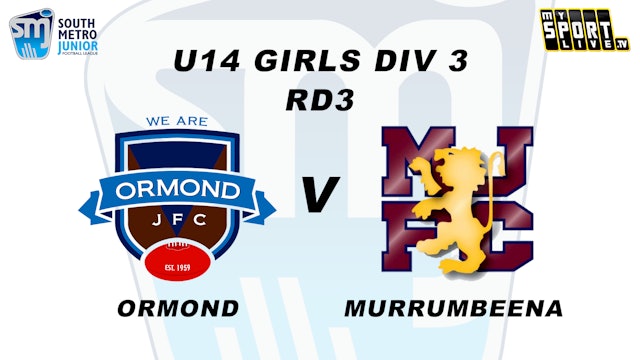 2024 SMJFL RD3 U14 Girls Div 3 Ormond v Murrumbeena