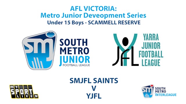 SMJFL Interleague: Under 15 Boys - SMJFL Saints v YJFL (SCAMMELL 1)