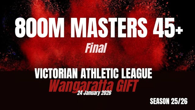 Wangaratta Gift - 800m Over 45 - Final