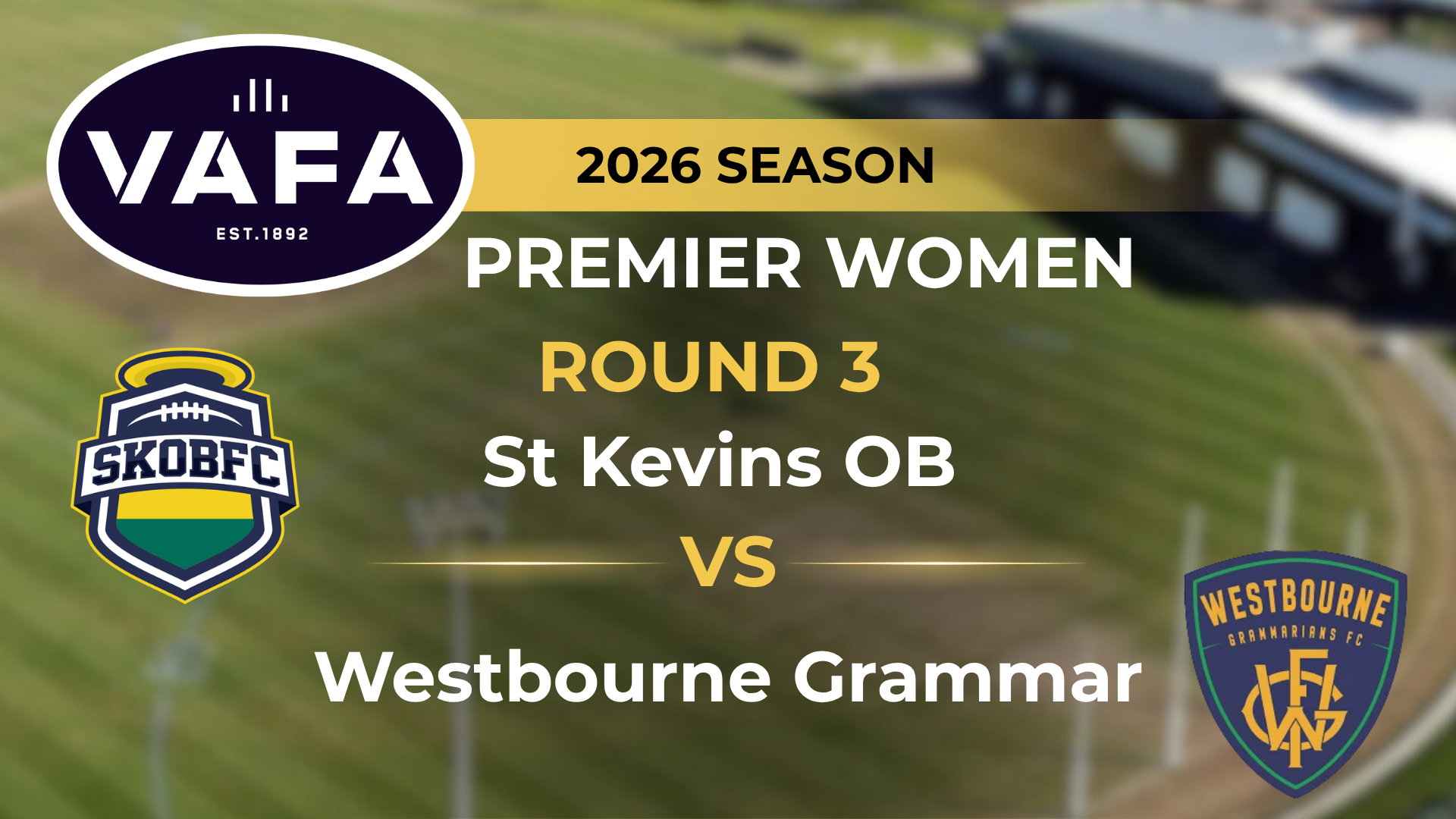 VAFA 2026 R3 PREM Women’s Westbourne Grammarians V St Kevin’s OB