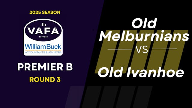 RD3 PREM B Old Melburnians vs.Old Iva...