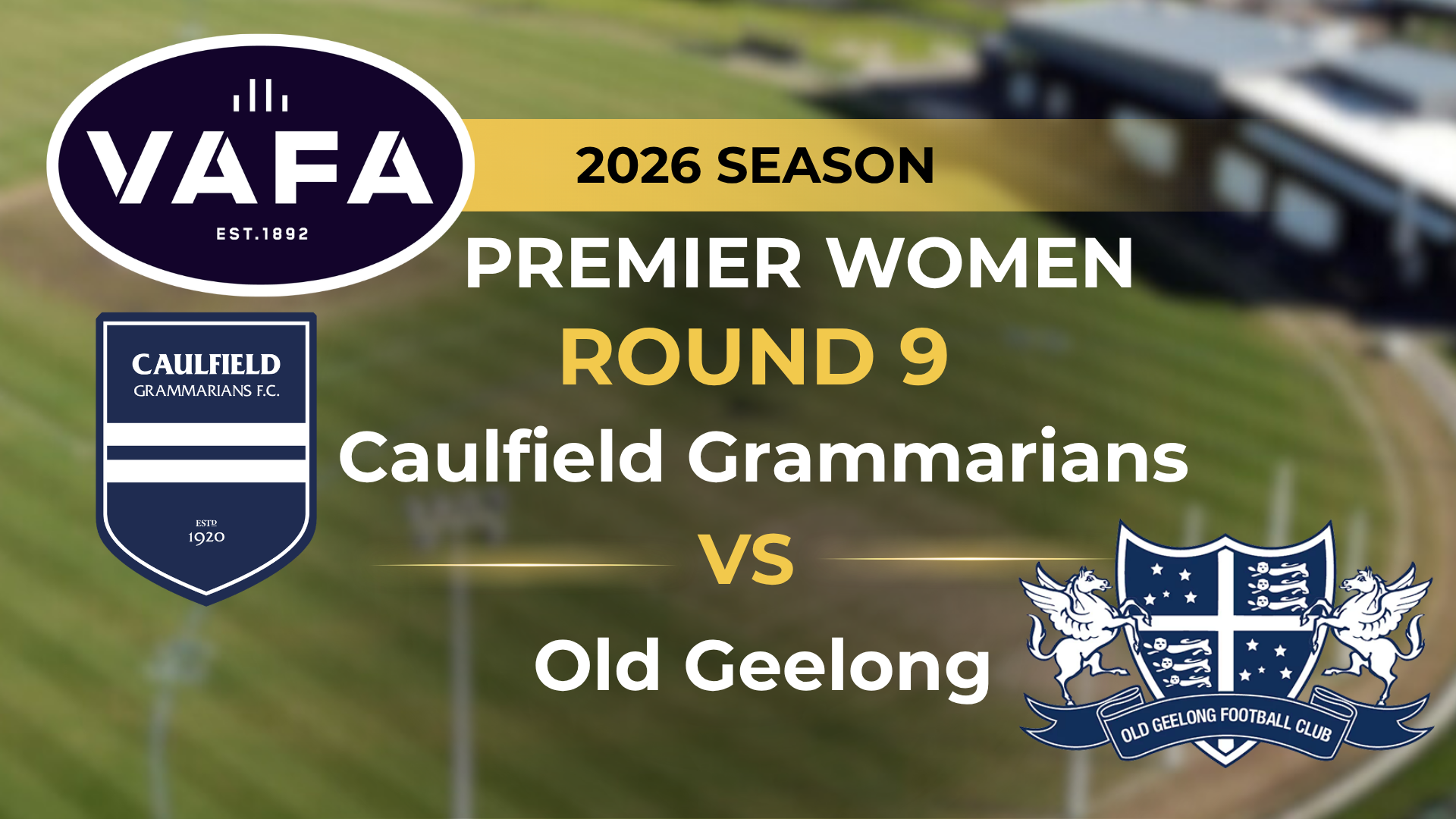 VAFA 2026 R9 PREM Women's Caulfield Grammarians V Old Geelong