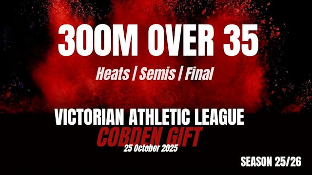 Cobden 300M Over 35 Heats Semis Final