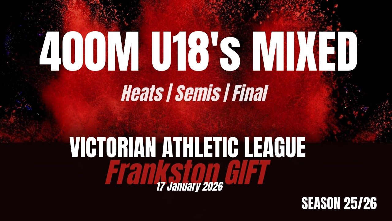 Frankston Gift - 400m U18 - Heats
