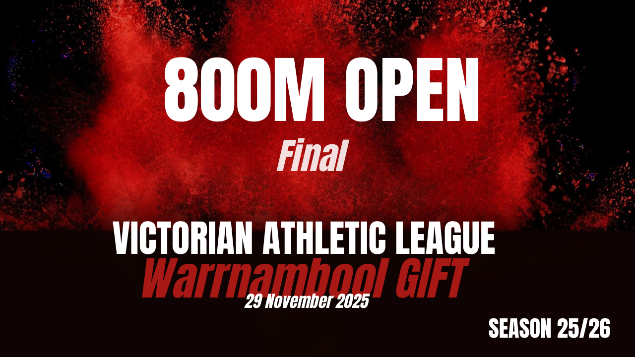 Warrnambool Gift - 800M Open Finals