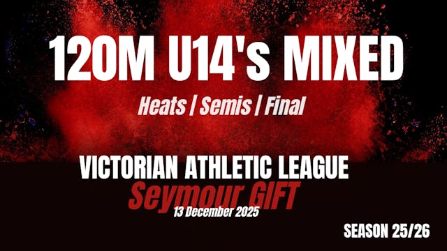 Seymour Gift - 120m U14 - Heats