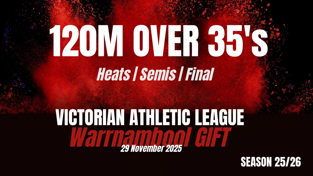 Warrnambool Gift - 120M Over 35's Heats