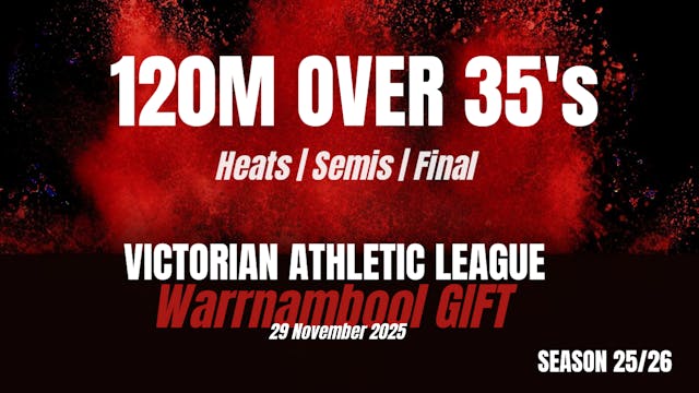 Warrnambool Gift - 120M Over 35's Heats