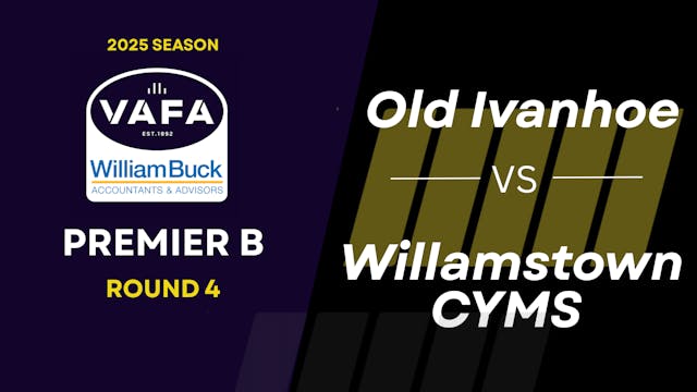 RD4 PREM B Old Ivanhoe vs.Willamstown...