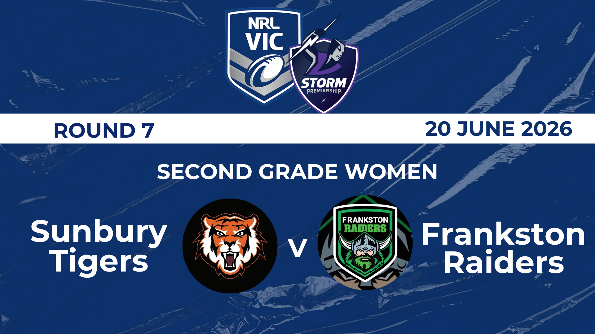 H2 2026 RD7 Second Grade Women Sunbury Tigers V Frankston Raiders