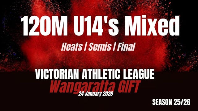 Wangaratta Gift - 120m U14 - Heats