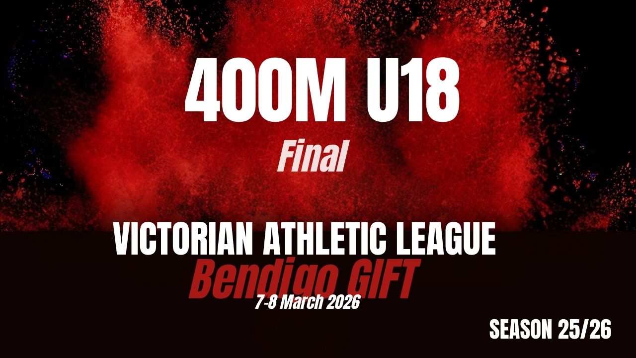 Bendigo Gift D1 - 400M U18s - Finals