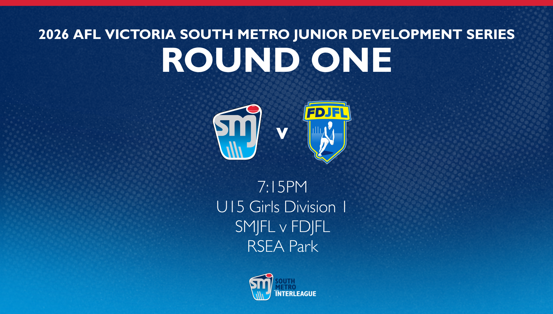 Round 1 - U15 Girls Div 1 - SMJFL v FDJFL - 05/27/2026, 11:00:27