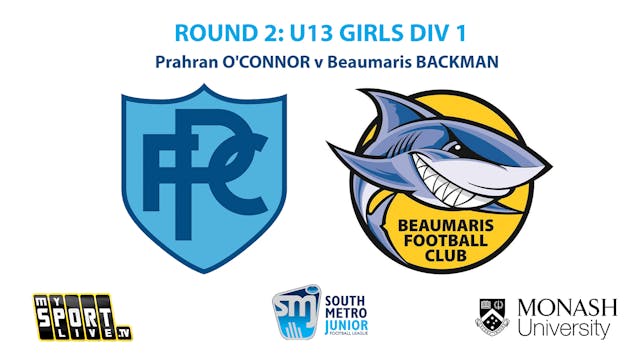 R2: U13 Girls Div 1 - Prahran v Beaum...