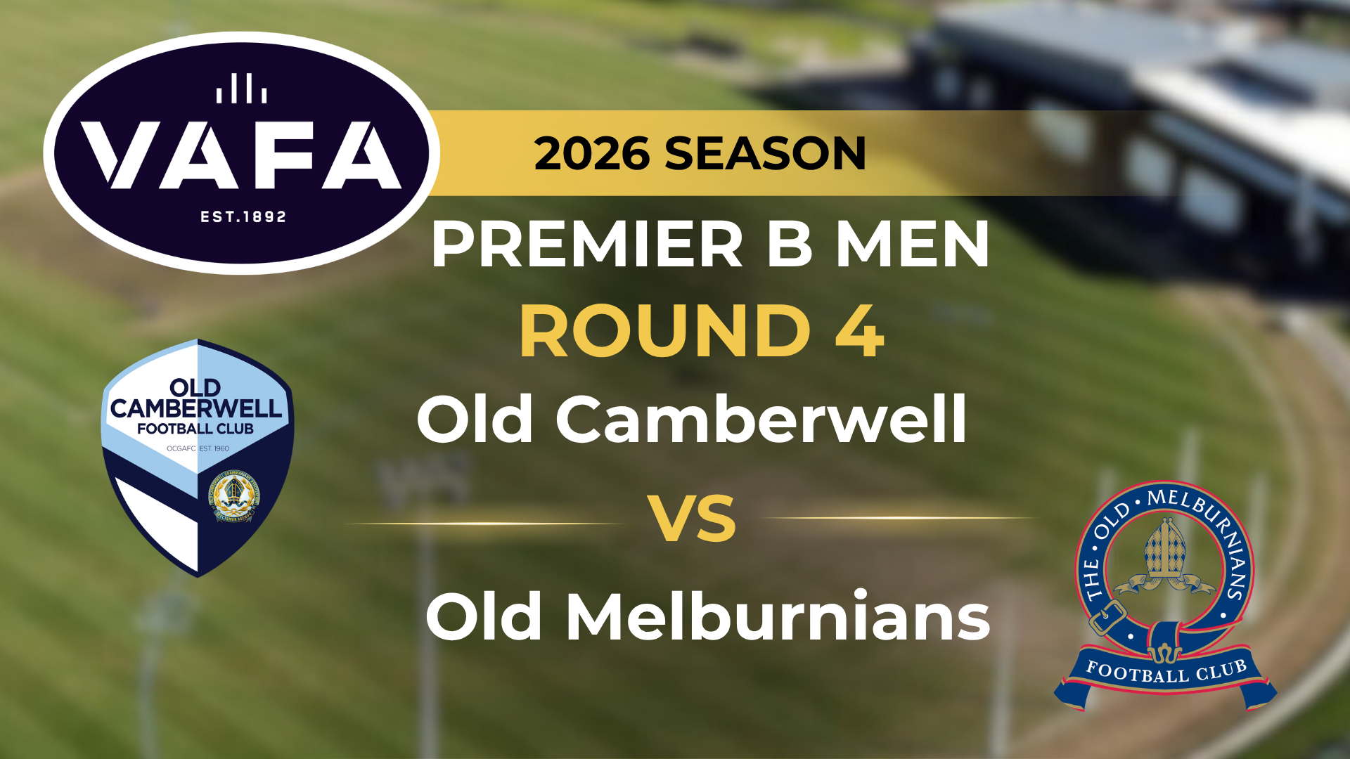 VAFA 2026 R4 PREM B Men’s Old Camberwell V Old Melburnians