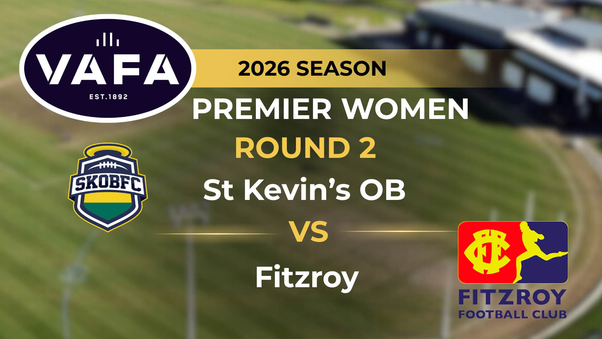 VAFA 2026 R2 PREM Women's St Kevin's OB v Fitzroy