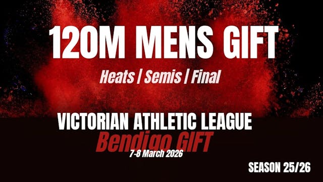 Bendigo Gift D2 - 120M Mens - Heats