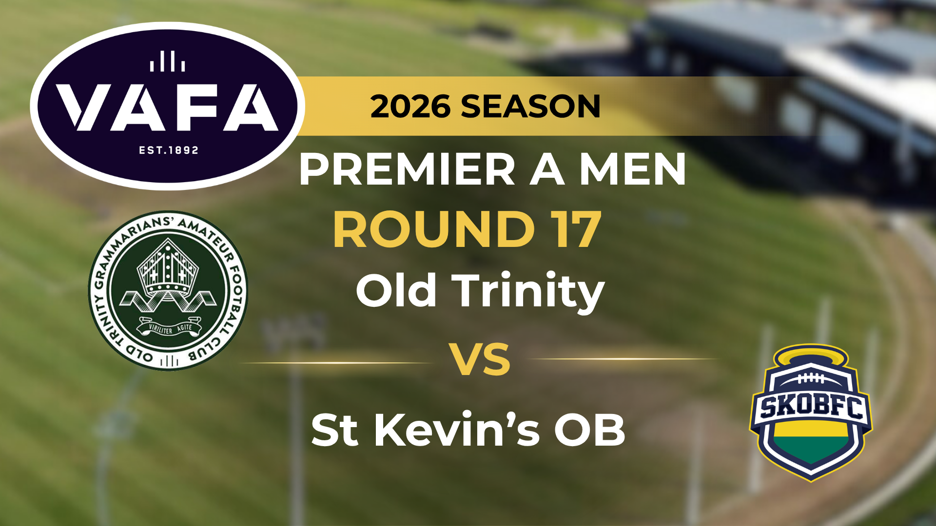 VAFA 2026 R17 PREM A Men's Old Trinity V St. Kevin's OB