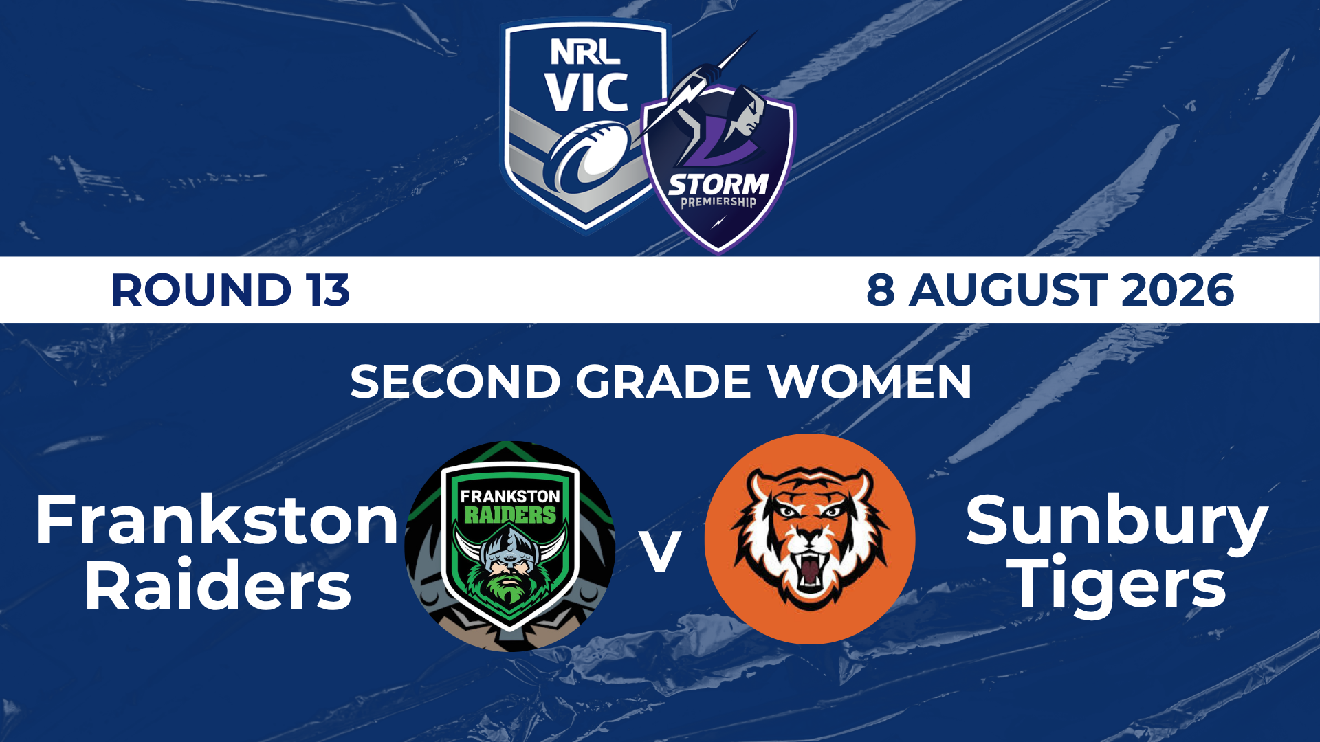 H2 2026 R13 Second Grade Women Frankston Raiders V Sunbury Tigers