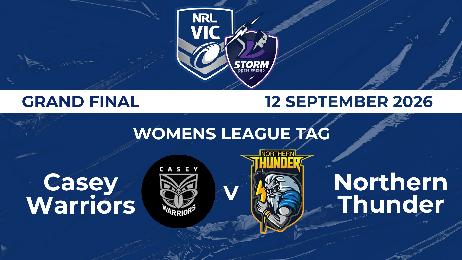 NRL GF: WLT  -  Casey Warriors  v Northern Thunder