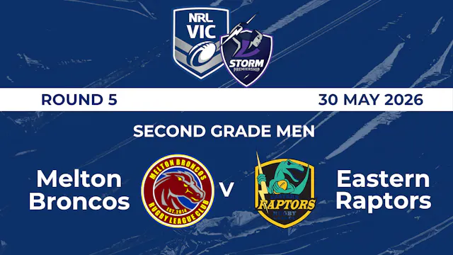 H2 2026 R5 SGM Melton Broncos V Easte...