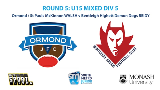 R5: U15 Boys Div 5 - Ormond / St Pauls McKinnon v Bentleigh Highett